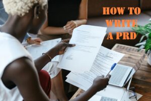 how to write a product requirements document PRD